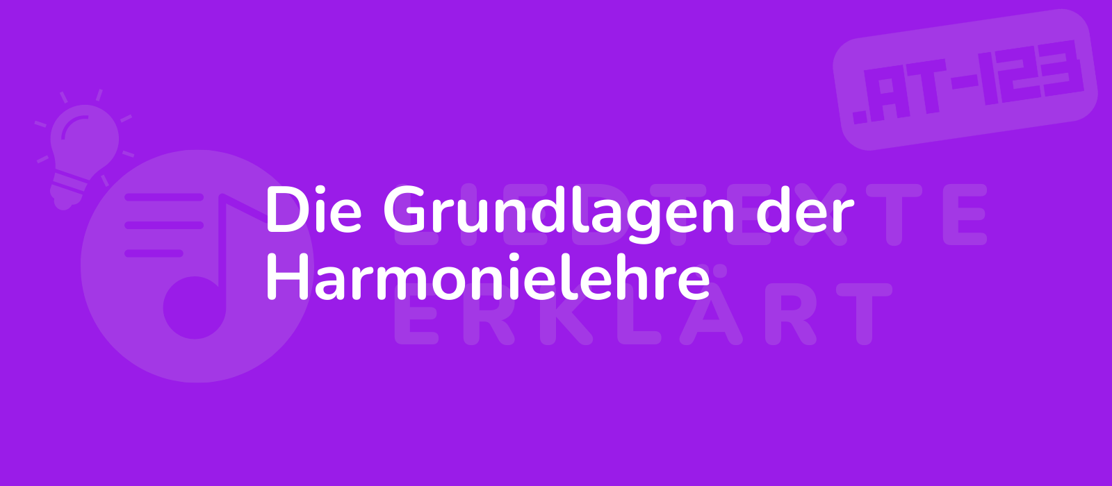 Die Grundlagen der Harmonielehre