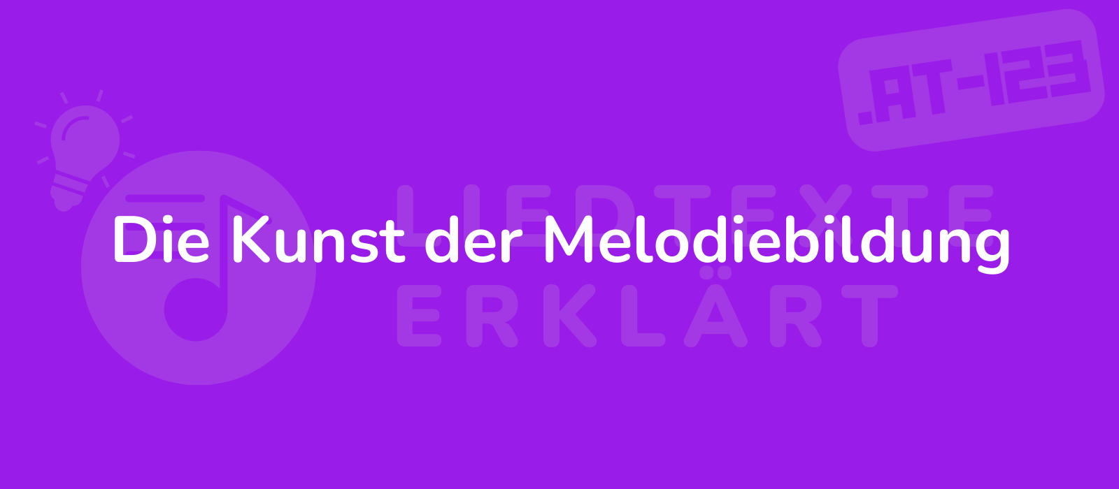 Die Kunst der Melodiebildung