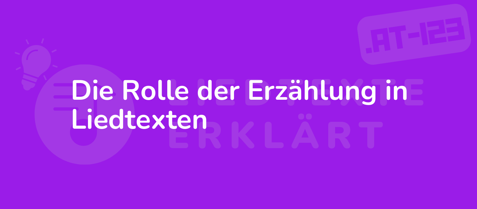 Die Rolle der Erzählung in Liedtexten