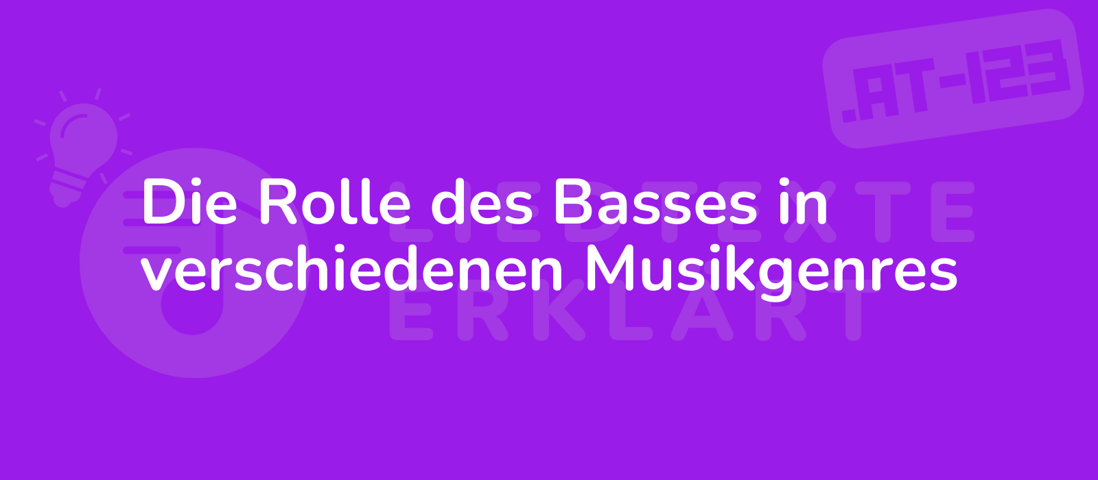 Die Rolle des Basses in verschiedenen Musikgenres