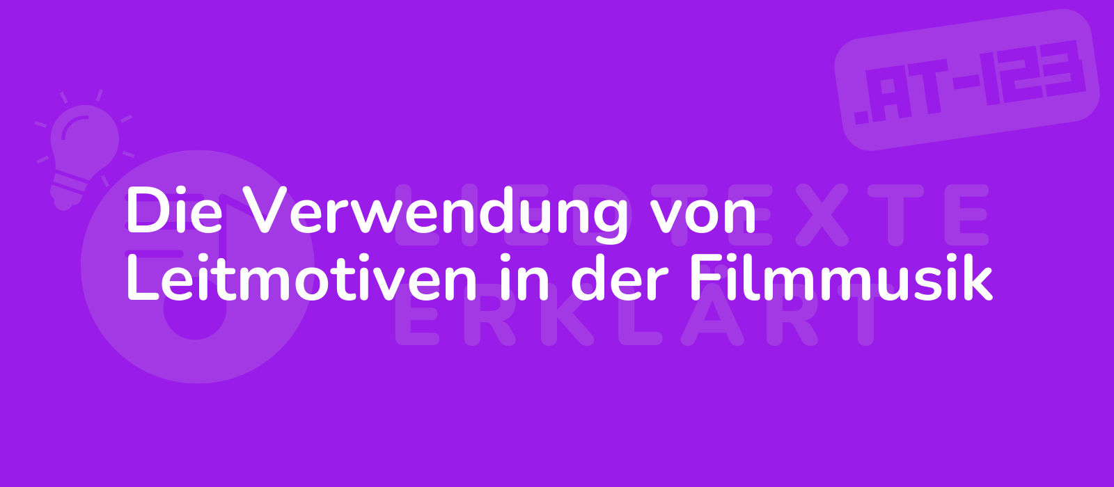 Die Verwendung von Leitmotiven in der Filmmusik