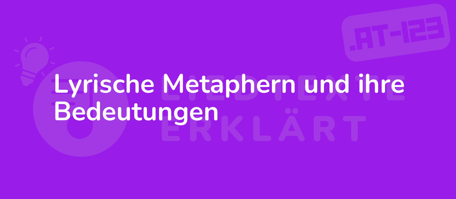 Lyrische Metaphern und ihre Bedeutungen