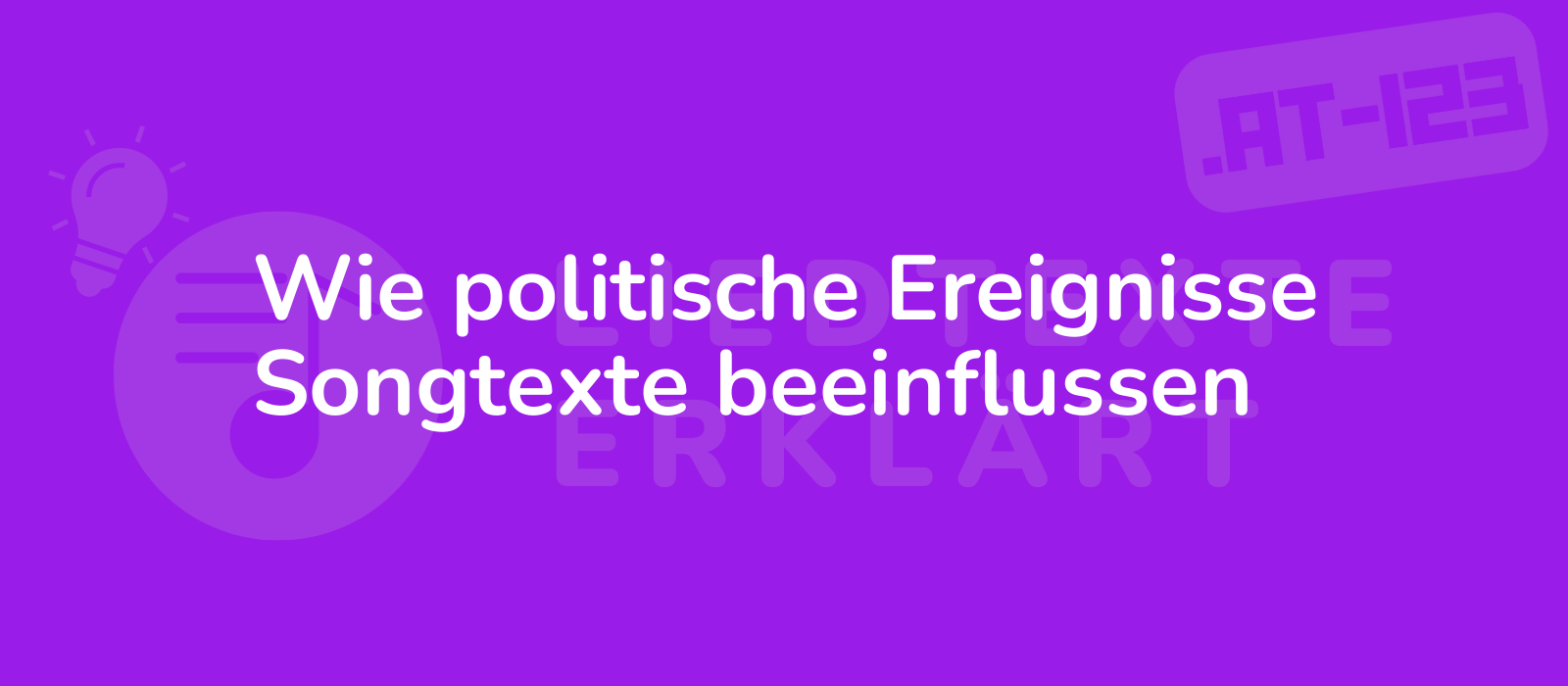 Wie politische Ereignisse Songtexte beeinflussen